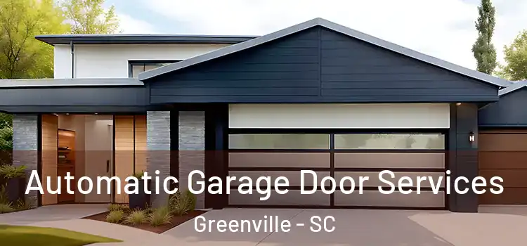  Automatic Garage Door Services Greenville - SC
