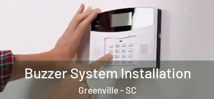 Buzzer System Installation Greenville - SC