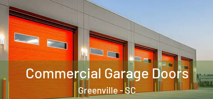 Commercial Garage Doors Greenville - SC
