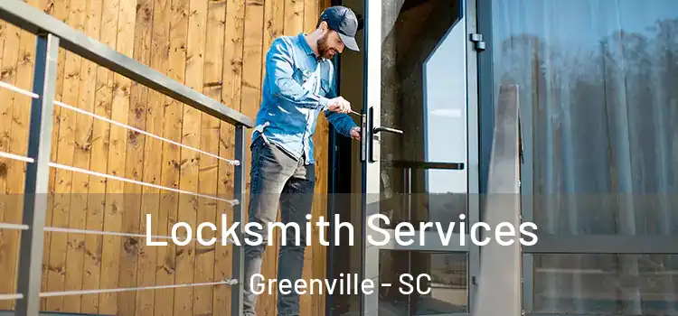 Locksmith Services Greenville - SC