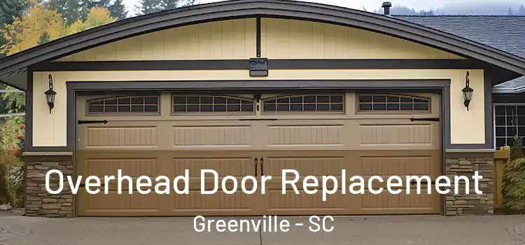  Overhead Door Replacement Greenville - SC