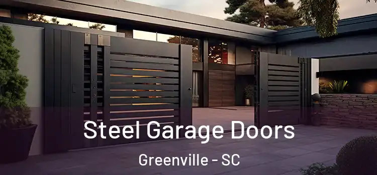 Steel Garage Doors Greenville - SC
